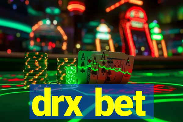 drx bet